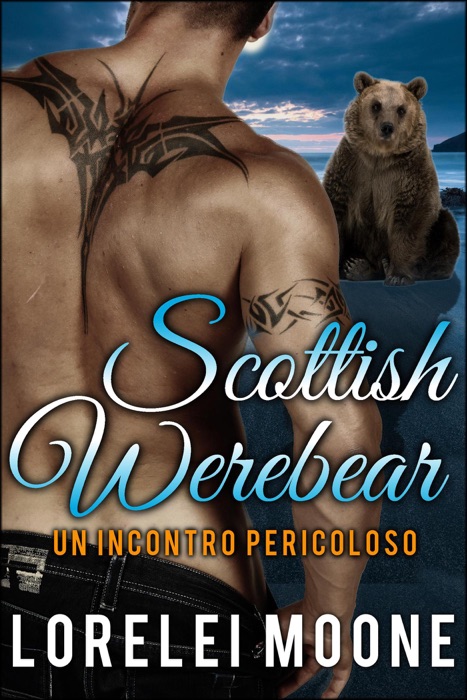 Scottish Werebear: Un Incontro Pericoloso