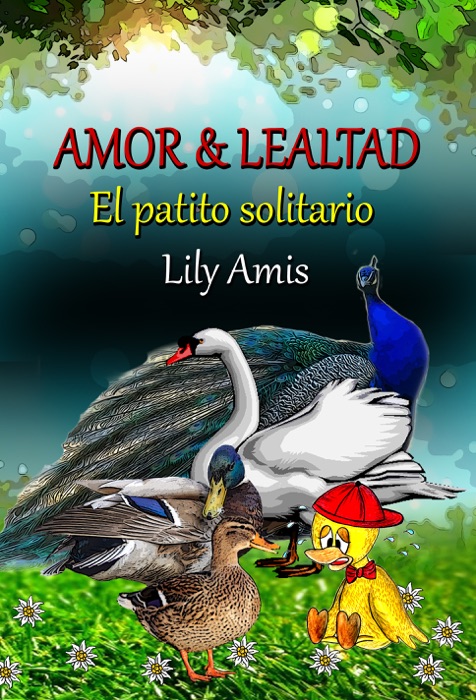 Amor & Lealtad, El Patito Solitario