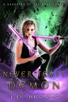 J.D. Brown - Never Tempt a Demon artwork