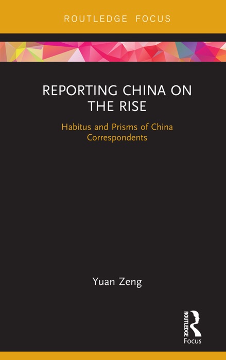 Reporting China on the Rise