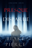 Presque Disparue: La Fille Au Pair (Premier Livre) - Blake Pierce
