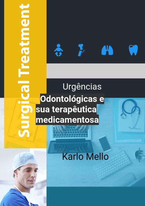 Urgências Odontológicas  e sua Terapêutica  Medicamentosa