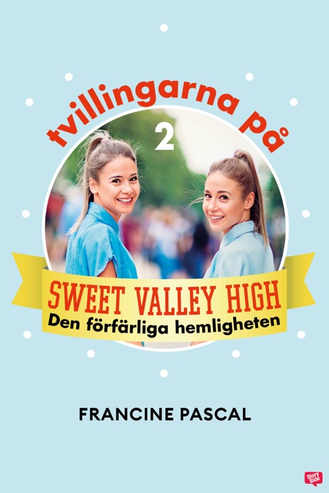 Tvillingarna på Sweet Valley High 2: Den förfärliga hemligheten