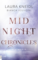 Bianca Iosivoni & Laura Kneidl - Midnight Chronicles - Blutmagie artwork