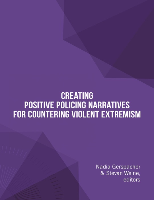 Creating Positive Policing Narratives for Countering Violent Extremism
