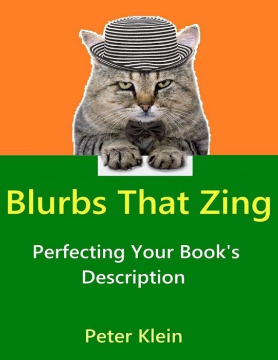 Blurbs That Zing: Perfecting Your Book's Description