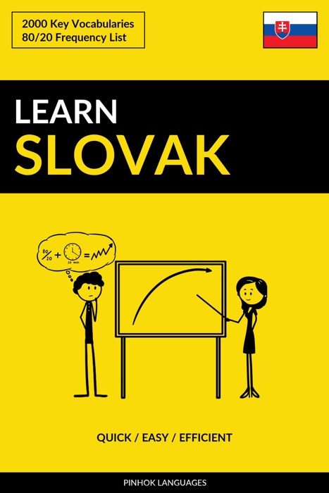 Learn Slovak: Quick / Easy / Efficient: 2000 Key Vocabularies