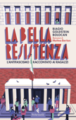 La bella Resistenza - Biagio Goldstein Bolocan