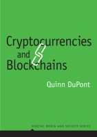 Quinn DuPont - Cryptocurrencies and Blockchains artwork