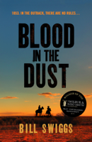 Bill Swiggs - Blood in the Dust artwork
