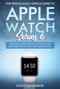 Scott La Counte - The Ridiculously Simple Guide to Apple Watch Series 6 artwork