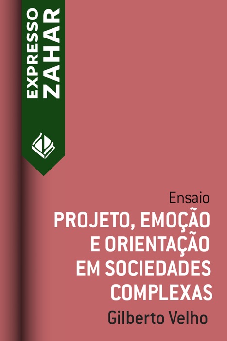 Projeto, emoção e orientação em sociedades complexas