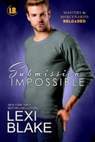 Lexi Blake - Submission Impossible, Masters and Mercenaries: Reloaded, Book 1 artwork