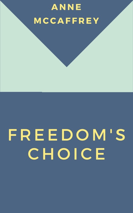 Freedom's Choice