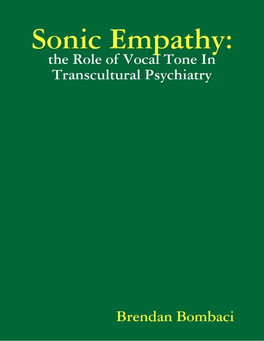 Sonic Empathy: The Role of Vocal Tone In Transcultural Psychiatry