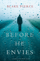 Blake Pierce - Before He Envies (A Mackenzie White Mystery—Book 12) artwork