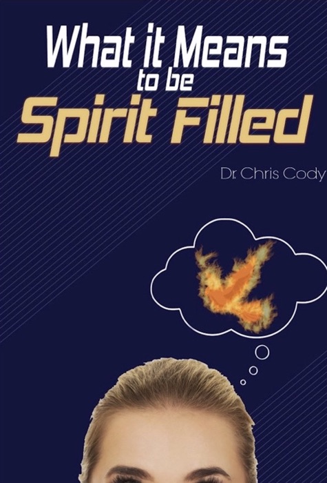 What it Means to be Spirit Filled