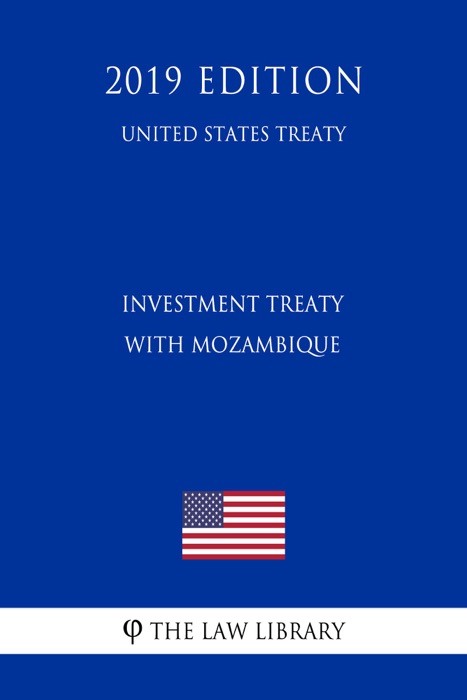 Investment Treaty with Mozambique (United States Treaty)