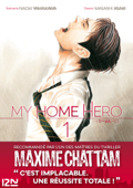 My Home Hero - tome 01 - Masashi Asaki & Naoki Yamakawa