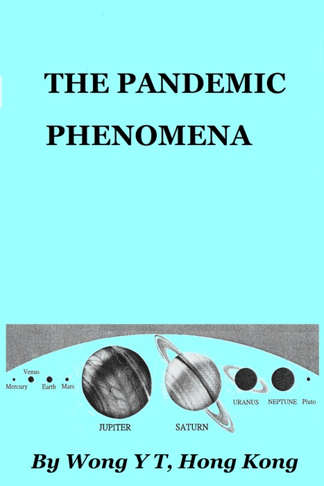 The Pandemic Phenomena