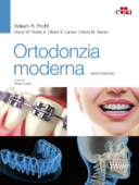 Ortodonzia moderna - 6 ed. - William R. Proffit, Henry W. Fields, David M. Sarver & Brent E. Larson