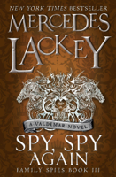 Mercedes Lackey - Spy, Spy Again (Family Spies #3) artwork