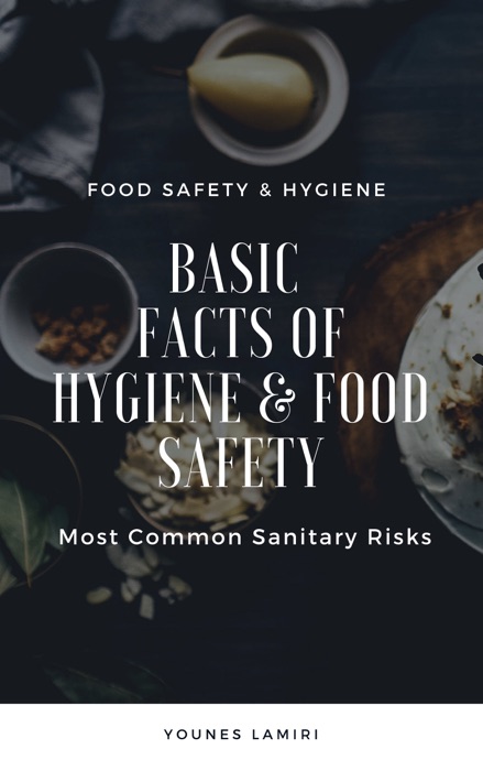 Basic Facts Of Hygiene & Food Safety