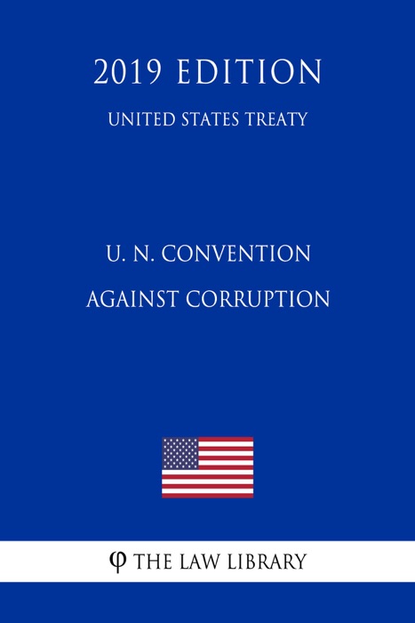 U. N. Convention Against Corruption (United States Treaty)