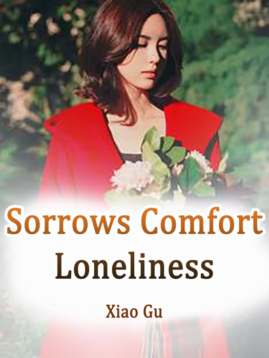 Sorrows Comfort Loneliness