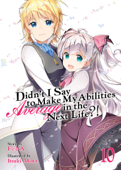 Didn't I Say To Make My Abilities Average In The Next Life?! Light Novel Vol. 10 - FUNA
