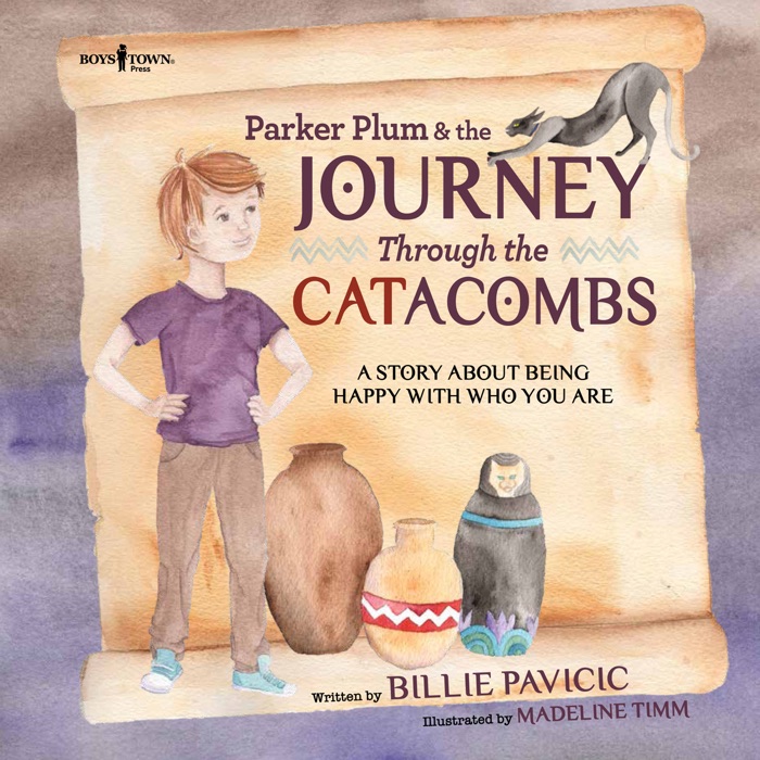 Parker Plum & the Journey Through the Catacombs: A story about being happy with who you are