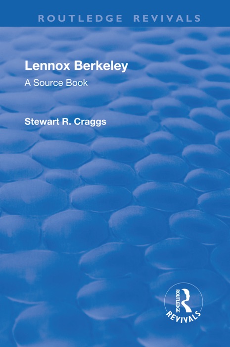 Lennox Berkeley: A Source Book