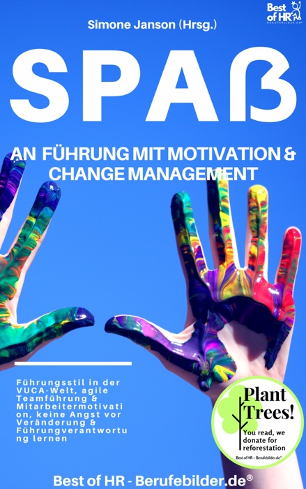 Spaß an Führung Motivation & Change Managment