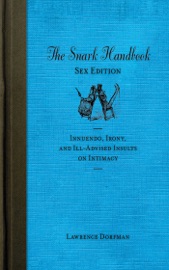 The Snark Handbook: Sex Edition - Lawrence Dorfman