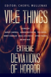 Vile Things: Extreme Deviations of Horror