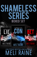 Meli Raine - The Shameless Series Boxed Set artwork