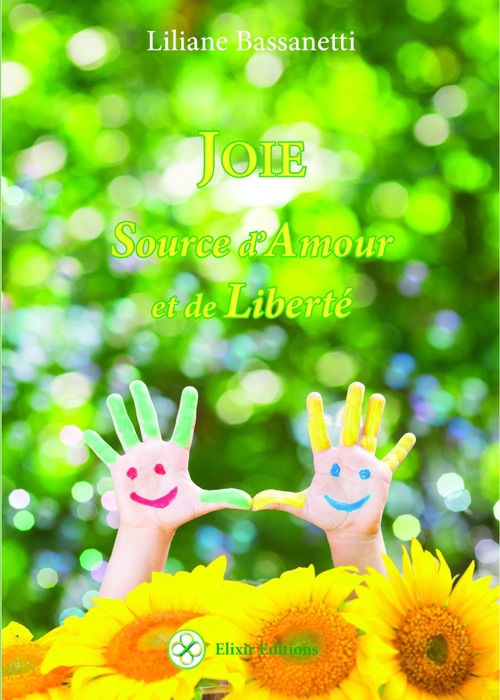 Joie Source d'Amour et de Liberté