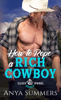 Anya Summers - How To Rope A Rich Cowboy artwork