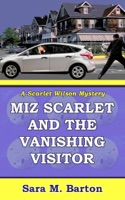Miz Scarlet and the Vanishing Visitor