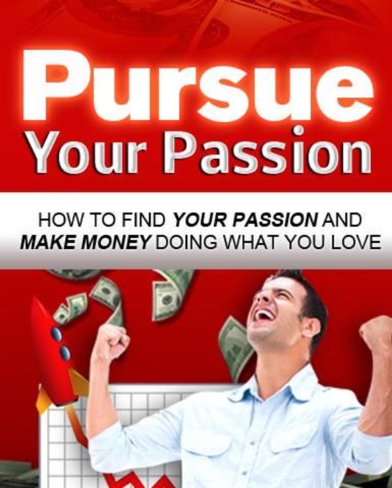 Pursue Your Passion