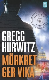 Mörkret ger vika - Gregg Hurwitz by  Gregg Hurwitz PDF Download