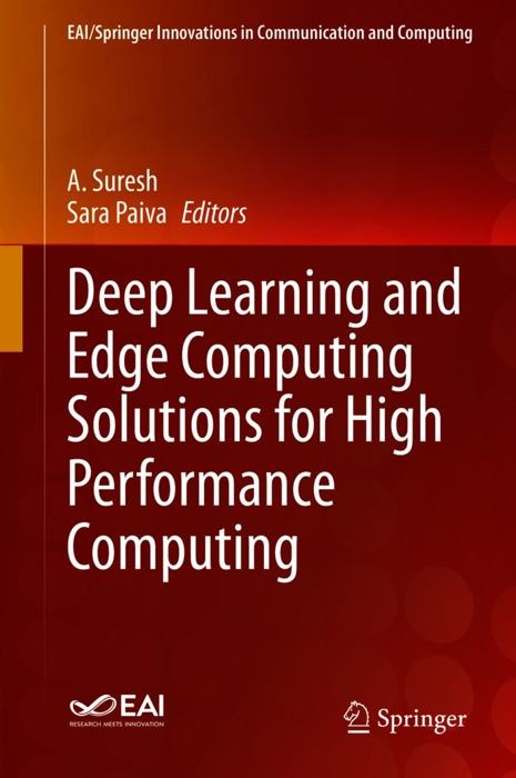 Deep Learning and Edge Computing Solutions for High Performance Computing