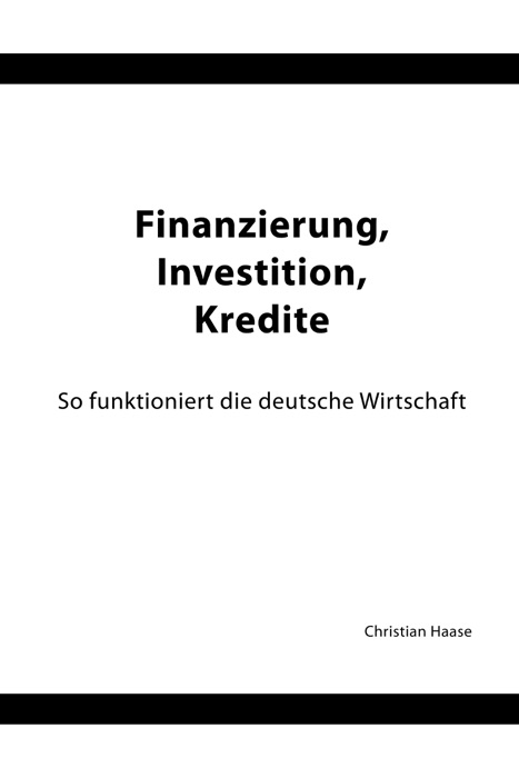 Finanzierung, Investition, Kredite