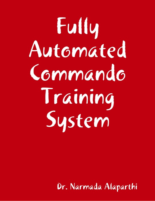 Fully Automated Commando Training System