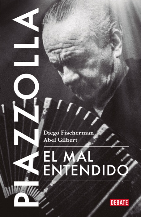 Piazzolla. El mal entendido