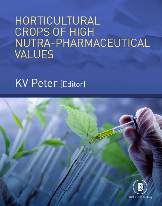 Horticultural Crops Of High Nutra-Pharmaceutical Values