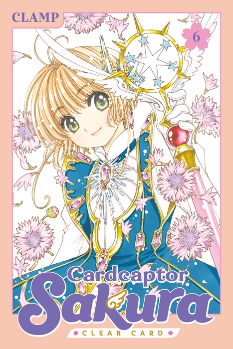 Cardcaptor Sakura: Clear Card Volume 6