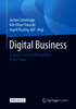 Digital Business - Jochen Schellinger, Kim Oliver Tokarski & Ingrid Kissling-Näf