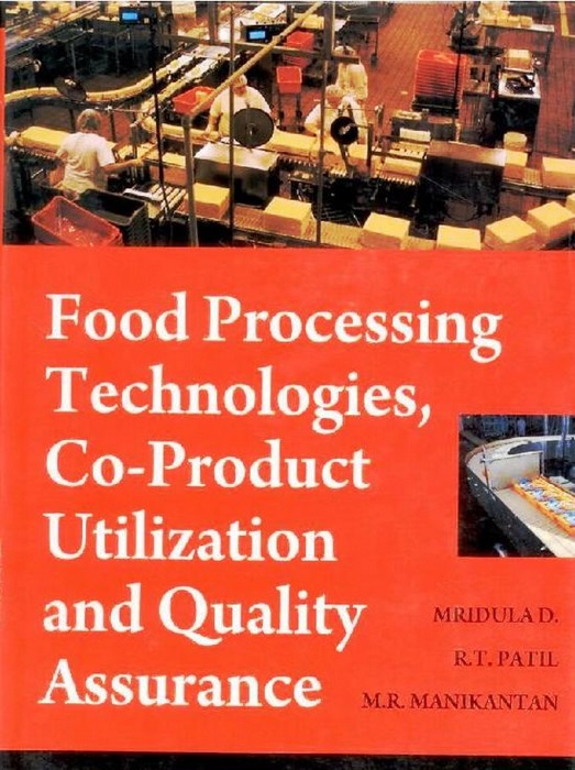 Food Processing Technologies, Co-Product Utilization and Quality Assurance