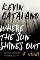 Catalano, Kevin - Where the Sun Shines Out artwork